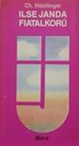 Christine N�stlinger - Ilse Janda fiatalkor�