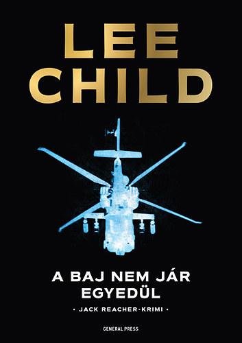 Lee Child - A baj nem jr egyedl