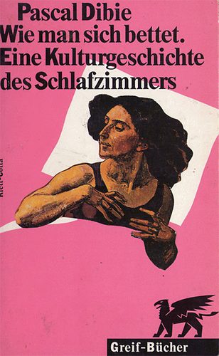 Pascal Dibie - Wie man sich bettet