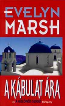 Evelyn Marsh - A k�bulat �ra �s A k�l�n�s sziget kisreg�ny