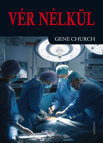 Gene Church - V�r n�lk�l