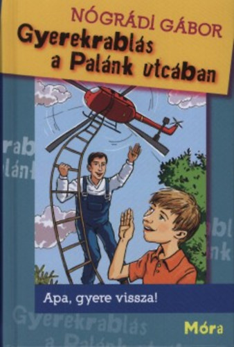 N�gr�di G�bor - Gyerekrabl�s a Pal�nk utc�ban