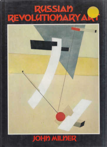 John Milner - Russian Revolutionary Art