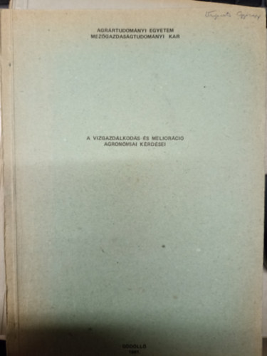 Dr. Petrasovits Imre (szerk.) - A vízgazdálkodás-és melioráció agronómiai kérdései