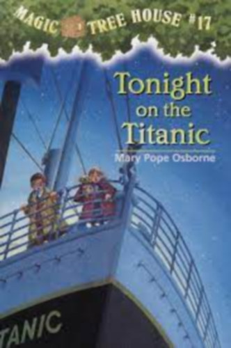 Mary Pope Osborne - Tonight on the Titanic