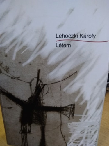 Lehoczki Károly - Létem