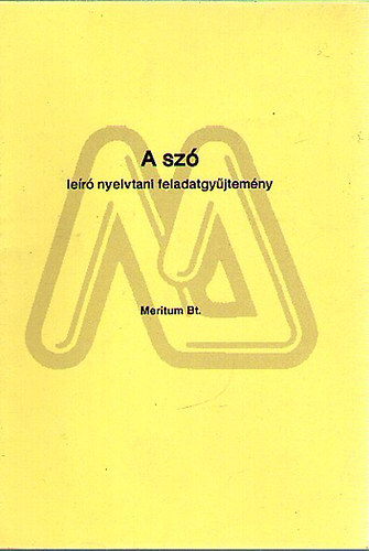 Pataki Attil�n� - A sz� - Le�r� nyelvtani feladatgy�jtem�ny