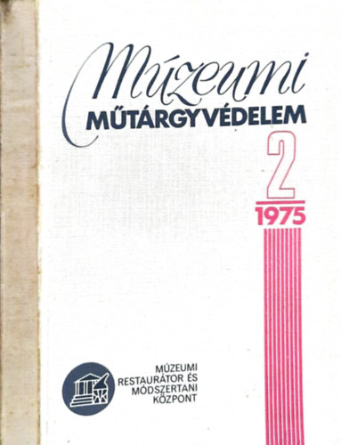 Szab Zoltn  (szerk.) - Mzeumi mtrgyvdelem 2/1975