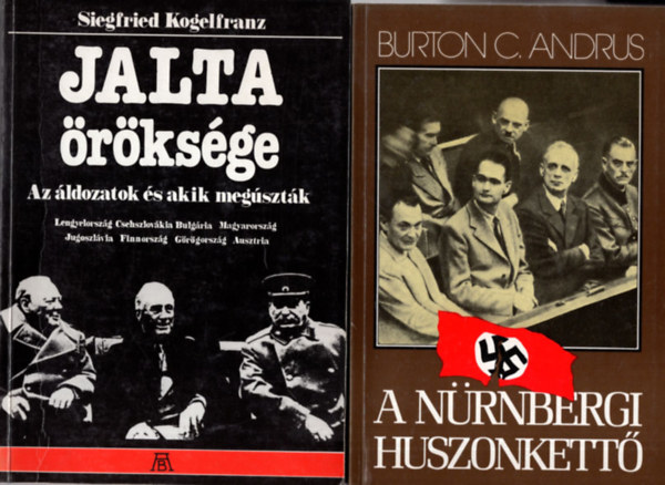 Cseres Tibor, Siegfried Kogelfranz, Burton C. Andrus - 3 db hadtrtneti knyv ( egytt ) 1. A nrnbergi huszonkett, 2. Jalta rksge - Az ldozatok s akik megsztk, 3. Vrbossz Bcskban