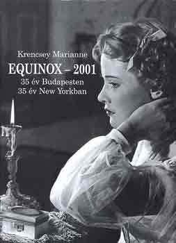 Krencsey Marianne - Equinox - 2001 - 35 v Budapesten, 35 v New Yorkban