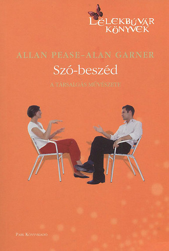 Garner, Alan Allan Pease - Sz-beszd - A trsalgs mvszete