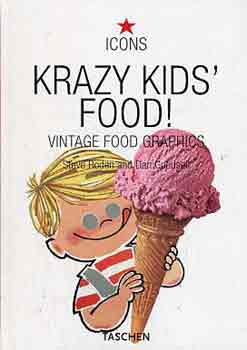S.-Goodsell, D. Roden - Krazy kids' food! (vintage food graphics)