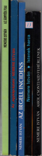 Nemere Istv�n - Nemere Istv�n k�nyv ( 5 db egy�tt ) 1. Istenek harca, 2. Az Irgill incidens, 3. Az " agyk�pr�ztat� " , 4. Ahol csontjaid feh�rednek, 5. Az �rny�k fiai