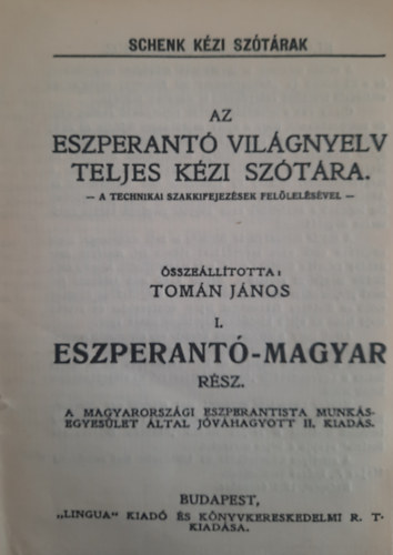 Tomn Jnos  (szerk.) - Az eszperant vilgnyelv teljes kzi sztra I-II.