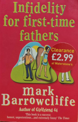Mark Barrowcliffe - Infidelity for first-time fathers