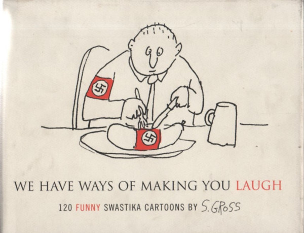 Sam Gross - We Have Ways of making You LAUGH