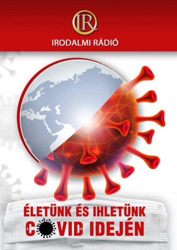�let�nk �s ihlet�nk a COVID-19 idej�n