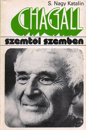 S. Nagy Katalin - Chagall (szemtl szemben)