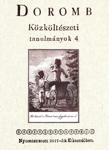 Csrsz Rumen Istvn  (szerk.) - Doromb - Kzkltszeti tanulmnyok 4.