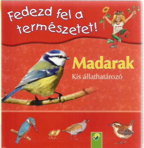 Fedezd fel a term�szetet - Madarak