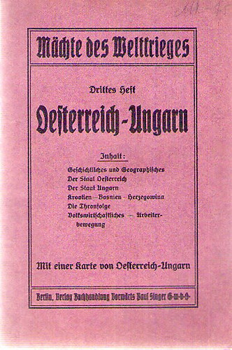 M�chte des Weltkrieges - Drittes Heft - Oesterreich - Ungarn