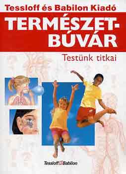 Rainer Kthe - Termszetbvr: Testnk titkai