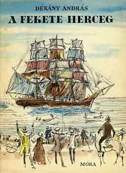 D�k�ny Andr�s - A fekete herceg