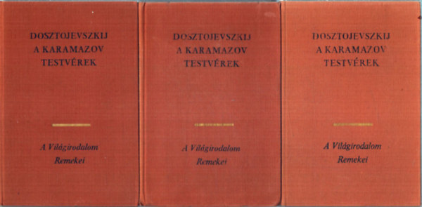 Fjodor Mihajlovics Dosztojevszkij - A Karamazov testv�rek I-III.