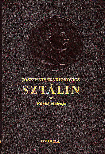 Joszif Vissarionovics - Szt�lin (r�vid �letrajz)