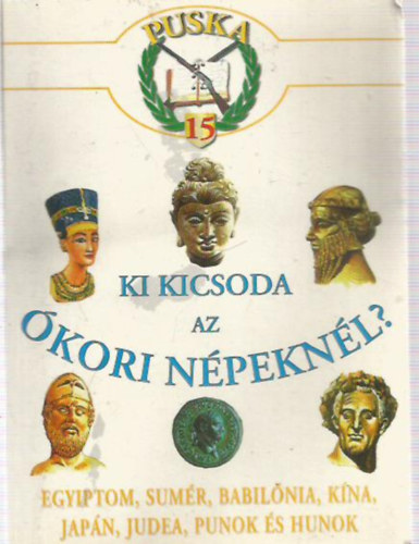 Ki kicsoda az �kori n�pekn�l?