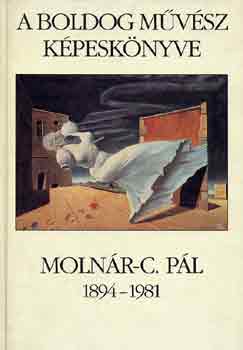 Csillag P�ln� �va - A boldog m�v�sz k�pesk�nyve (Moln�r C. P�l)