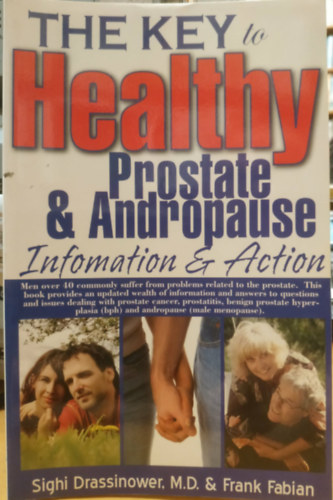 Sighi Drassinower M.D. Frank Fabian - The Key to Healthy Prostate & Andropause - Information & Action