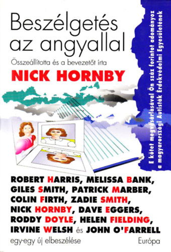 Nick  Hornby (szerk.) - Besz�lget�s az angyallal