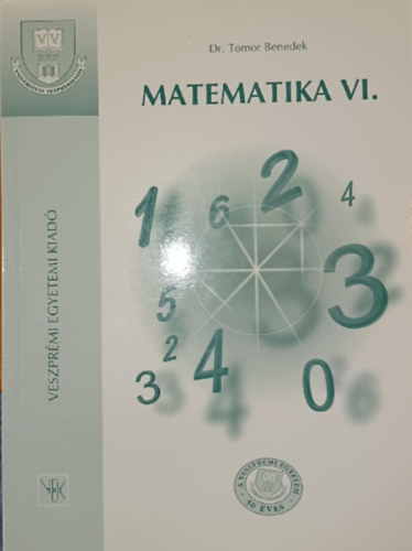 Dr Tomor Benedek - Matematika VI