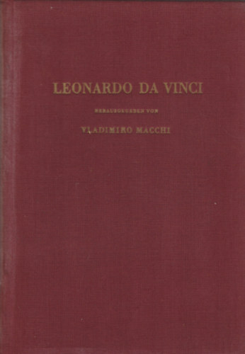 Vladimiro Macchi  (szerk.) - Leonardo da Vinci -  Eine Auswahl aus seinen Schriften