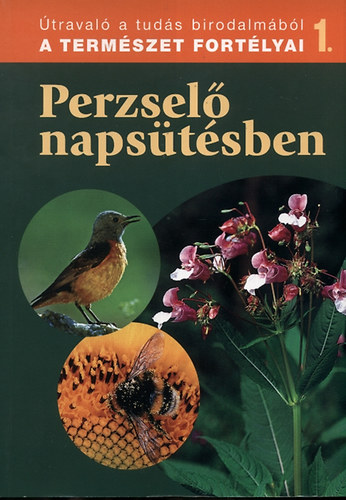 Perzsel� naps�t�sben - A term�szet fort�lyai 1.