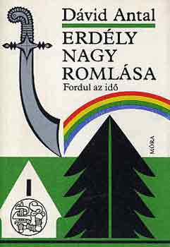D�vid Antal - Erd�ly nagy roml�sa: Fordul az id�