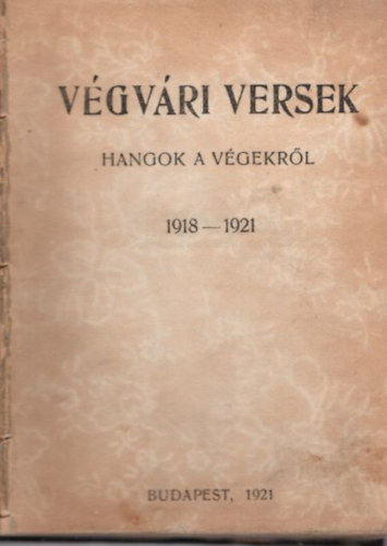 Csiky Gergely - Végvári versek -Hangok a végekről 1918-1921 + A nagymama - Vígjáték három felvonásban ( 2 mű vers + színmű )