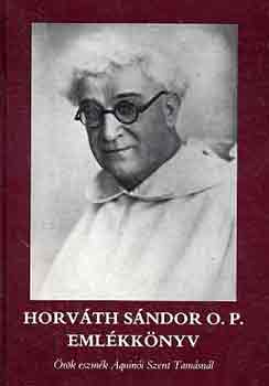 Horváth Sándor O.P. emlékkönyv