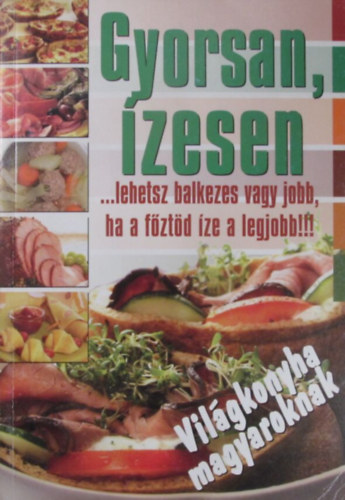 Murányi Péter - Laux József - Gyorsan, ízesen. Világkonyha magyaroknak
