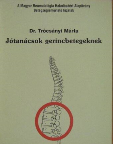Dr. Trcsnyi Mrta - Jtancsok gerincbetegeknek