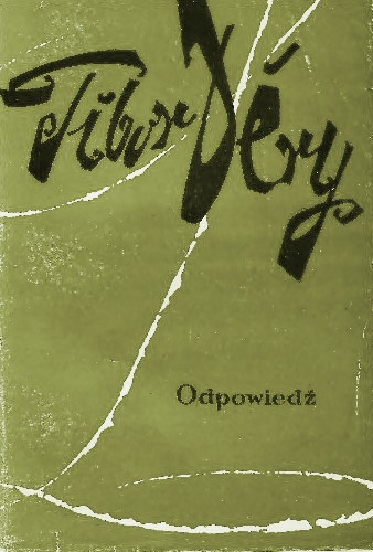 Tibor D�ry - Odpowied� (Felelet)
