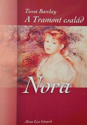 Tessa Barclay - A Tramont csal�d - Nora