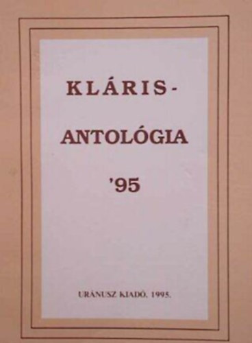 Bal�zs �va  (szerk.) - Kl�ris antol�gia '95