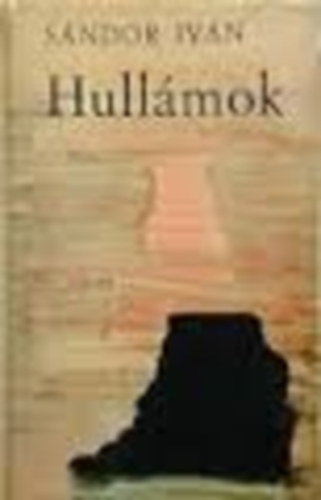 Sndor Ivn - Hullmok