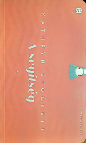 Kathryn Stockett - A seg�ts�g I.