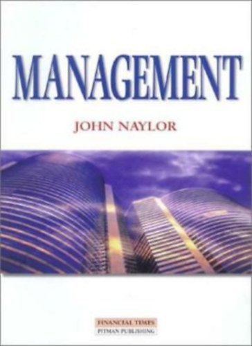 John Naylor - Management - Financial Times - Pitman Publishing