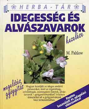 M. Pahlow - Idegessg s alvszavarok kezelse