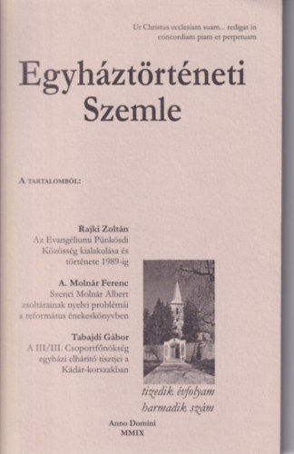 Balogh Judit - Egyháztörténeti Szemle 2009. X. évf. 3. szám