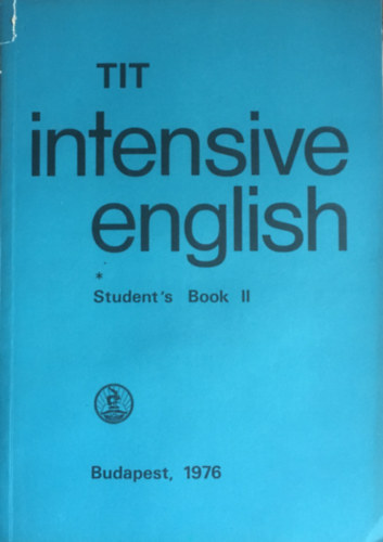 Inkei; Kdrn; Lengyel; Ndasdy; Nemes - TIT Intensive English - Student's Book II